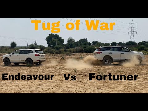 TUG OF WAR -  ENDEAVOUR 2.0 VS FORTUNER 2.8