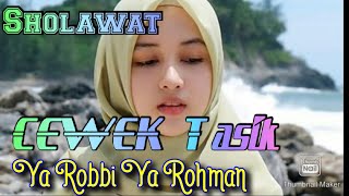 Download lagu Sholawat Cewek Tasik - Ya Robbi Ya Rohman   Lyrik mp3