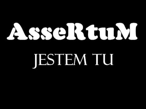 AsseRtuM - Jestem tu(prod. $et)