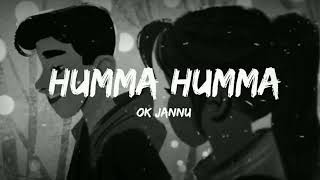 The_Humma_Song_-_Ok_Jannu_×_A.R._Rahman_|_(slowed_&amp;_reverb)