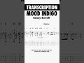 (Transcription) Mood Indigo - Kenny Burrell (1993, Kenny Burrell - Ellington is Forever Volume 1)
