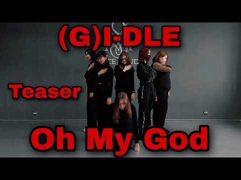 (G)I-DLE "Oh My God" [Teaser] (kpop cover dance|Red Moon studio)