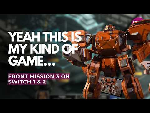 Front Mission 3 Remake IS FINALLY HERE On Switch 1 (Or 2!)