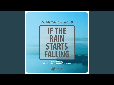 If the Rain Starts Fallin