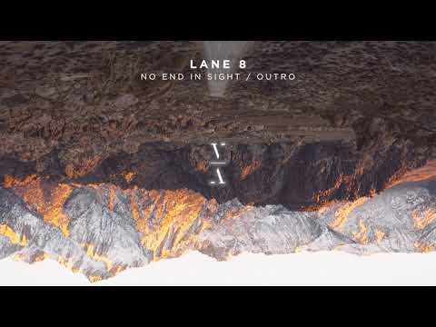 Lane 8 - No End In Sight / Outro