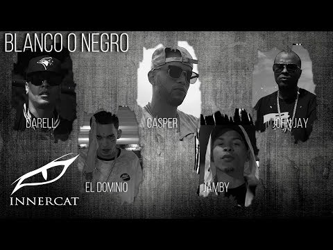 Blanco o Negro ⚪⚫ - Sinfonico ✖ Darell ✖ El Dominio ✖ Casper ✖ Jamby ✖ John Jay ✖ Los G4