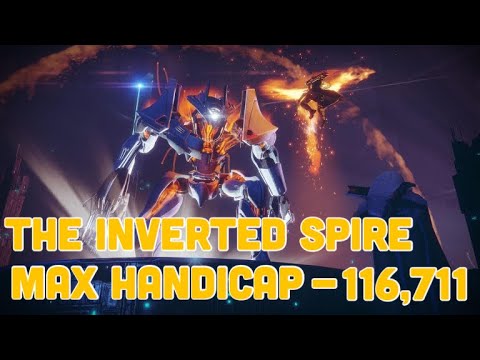 Max Handicap (45) - The Inverted Spire Nightfall High Score Run - No exploit - 116,711 Points