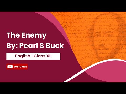 The Enemy by Pearl S Buck | English Class 12