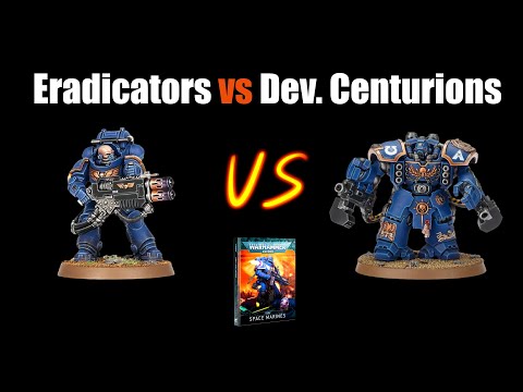 BEST Space Marine Anti-Tank - Eradicators vs Centurion Devastator Squad Comparison