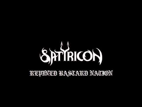 Satyricon-Repined Bastard Nation(Lyrics In Description)