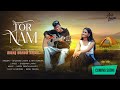 TOR NAM NAGPURI LOVE SONG SHUBHAM LAKRA ARTI MIRDHA FEAT ARIC JIYA TEASER Nagpuri New