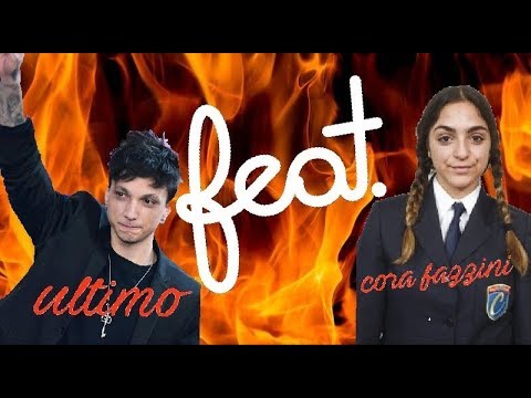 ULTIMO feat. CORA FAZZINI - Mi mancan tutti quei tuoi MARILUUU!