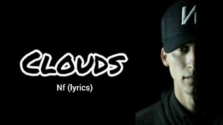 NF - Clouds (lyrics)