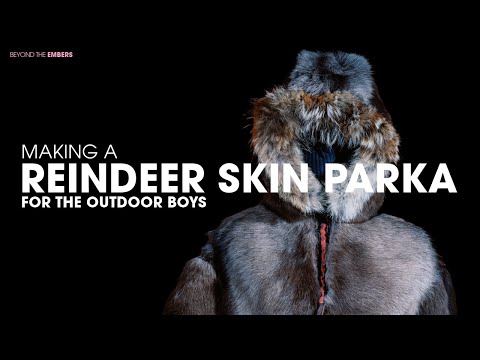 How to make a Traditional Reindeer Skin Parka for The Outdoor Boys