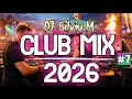 Music Mix 2026 7 Party Club Dance 2026 Best Remixes Of Popular Songs 2026 MEGAMIX DJ Silviu M