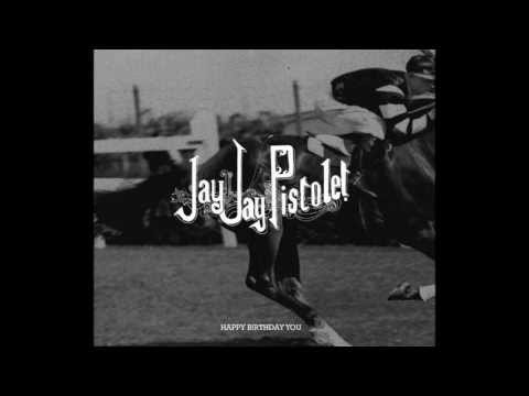 Jay Jay Pistolet - Always On My Way Back Home