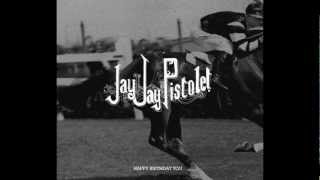 Jay Jay Pistolet - Always On My Way Back Home
