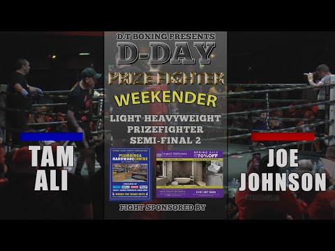 D-DAY Prize Fighter Weekender: Tam Ali vs Joe Johnson