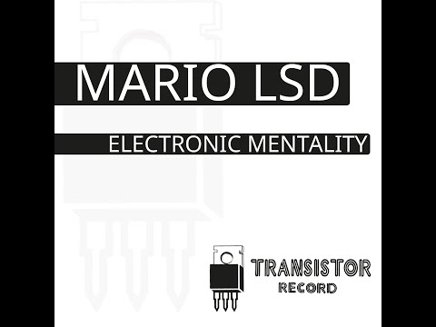 MARIO LSD - ELECTRONIC MENTALITY (REMASTERED)