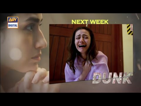 Dunk Episode 27 Teaser l Dunk Episode 28 Promo l Ary Digital Drama