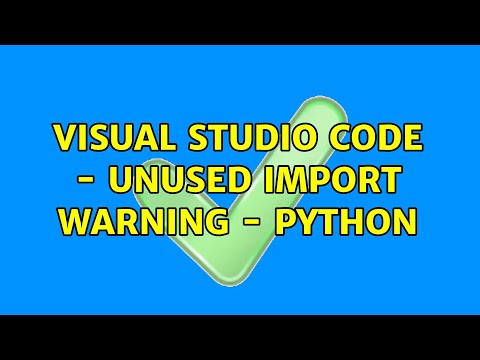 Visual Studio Code Unused Import Warning Python