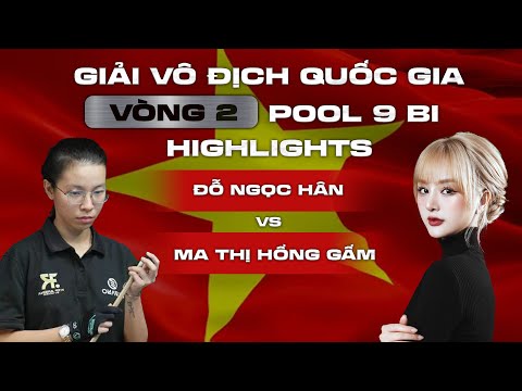 HIGHLIGHTS | Gấm Kami vs Đỗ Ngọc Hân | VCK giải VĐQG Vòng 2 | 9 Bi Nữ