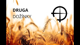 Druga - Dožínky