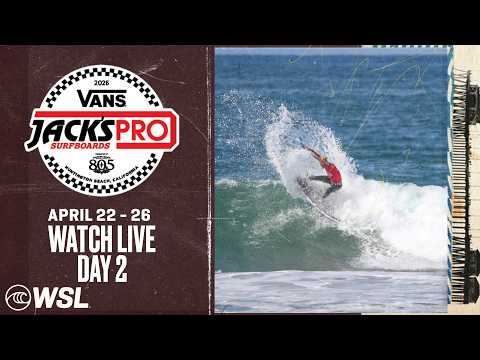 🔴 LIVE - 2026 Vans Jack's Surfboards Pro Presented by 805 - Day 2