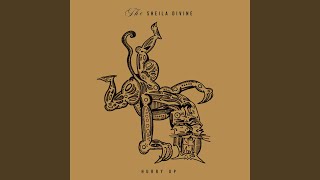 The Sheila Divine - Hurry Up (2026) video