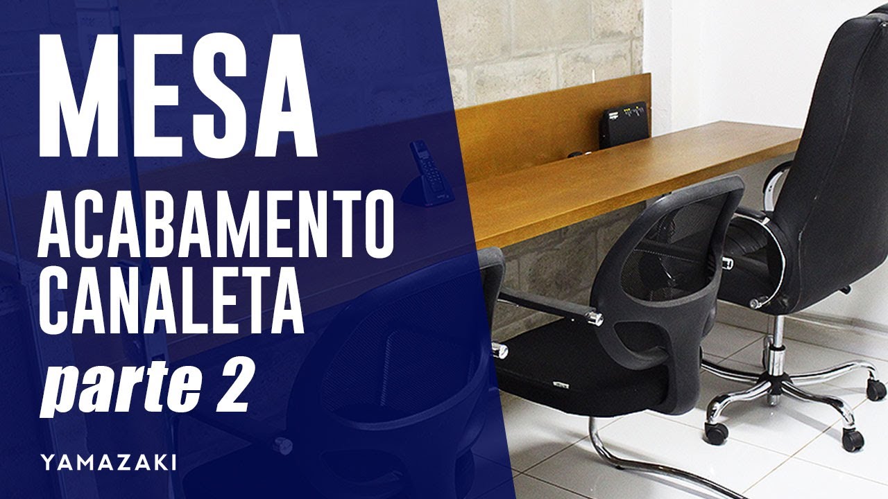 Escritório - parte 2 - Acabamento da mesa / Canaleta para fios