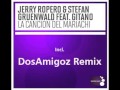 Jerry Ropero & Stefan Gruenwald Feat Gitano ...
