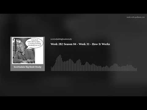 Week 282 Season 04 - Week 31 - How It Works