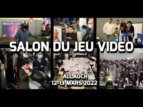 Salon du Jeu Video d'Allauch - 12-13 Mars 2022