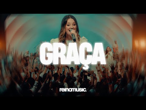GRAÇA – REINO MUSIC (AO VIVO)