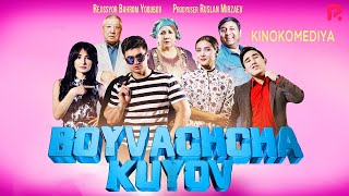 Boyvachcha kuyov (ozbek film)  Бойвачча к