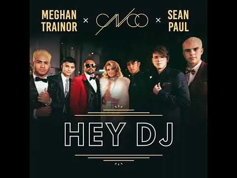 CNCO, Meghan Trainor, Sean Paul - Hey DJ (Remix) [Official Audio]
