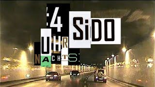 Sido - 4 Uhr Nachts (Neuer Song + LYRICS)