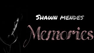 Shawn Mendes - Memories (lirik lagu dan terjemahannya)