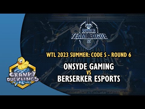 Onsyde Gaming vs Berserker eSports - World Team League 2023 Summer: Code S | StarCraft 2 Tournament