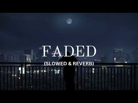 Alan Walker - Faded (Slowed + Reverb)