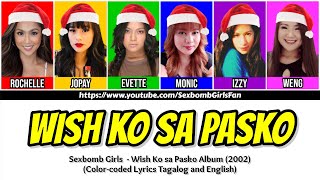 Sexbomb Girls - Wish Ko Sa Pasko [Color-coded Lyrics]