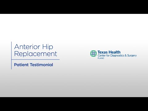 Anterior Hip Replacement Surgery: Patient Story