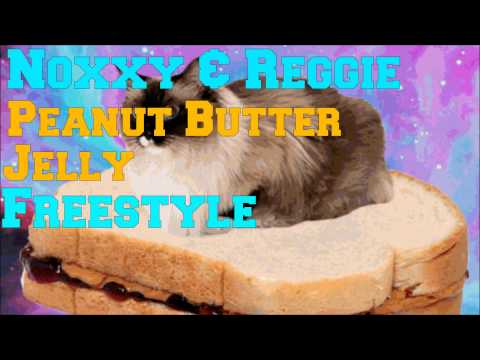 Noxxy & Reggie - Peanut Butter Jelly Freestyle