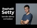 Bande-démo comédien - Raphaël Setty - 2024