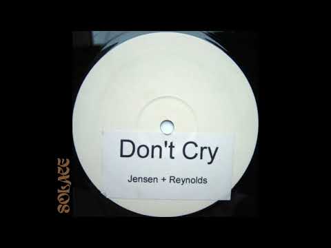 Craig Jensen & James Reynolds - Don't Cry