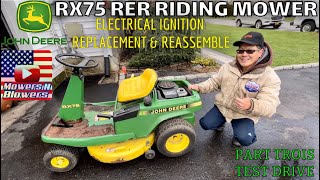 JOHN DEERE RX75 RER REAR ENGINE RIDING LAWNMOWER MODIFIED IGNITION SWITCH & REASSEMBLY + TEST DRIVE