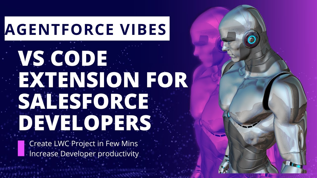 Agentforce vibes VS code extension for Salesforce Developers