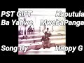 PST GIFT KAPUTULA Powerful Worship BA YAHWE MWEBAPANGA INSHILA Song By Happy Zed Gospel Music New