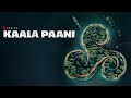 Kaala Paani | Official English Trailer | Netflix Original Series