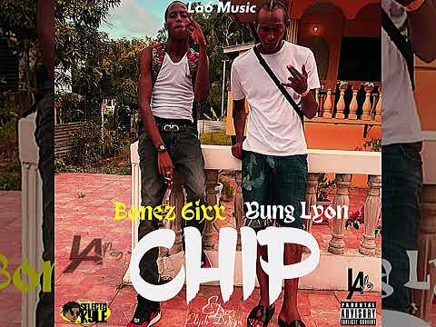Lyon Feat. Bonez 6ixx - Chip